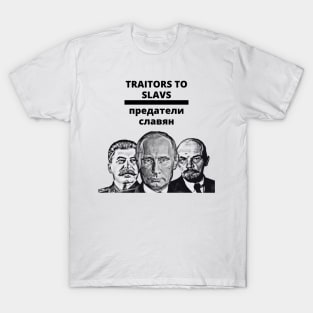 Traitors to Slavs T-Shirt